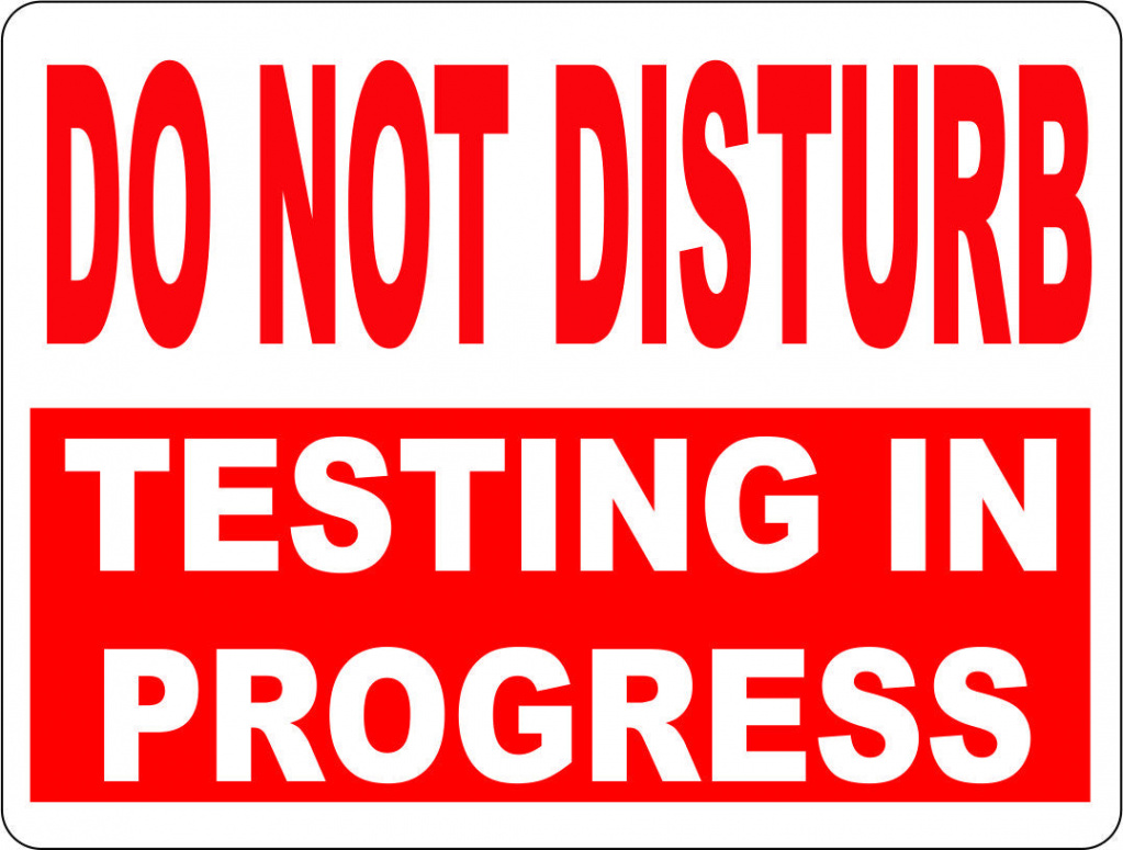 Do Not Disturb Testing in Progress Sign – Signs by SalaGraphics