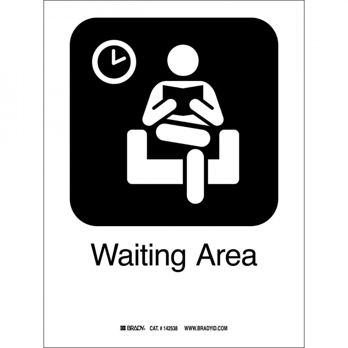 Brady Part:   Waiting Area Sign  BradyCanada