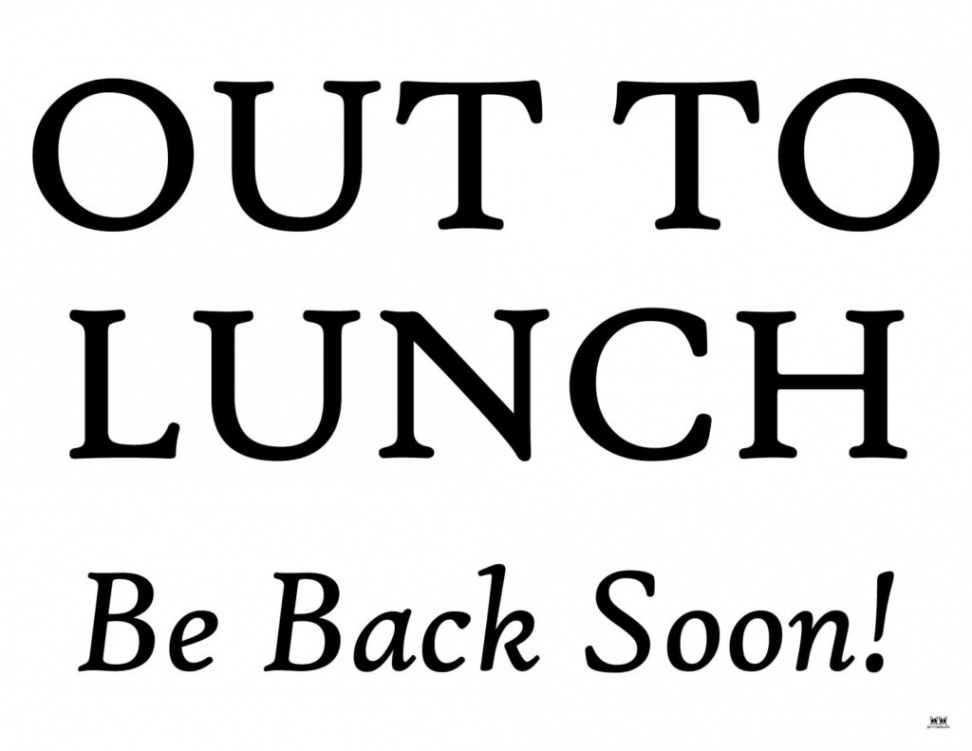 Out To Lunch Signs -  FREE Signs  Printabulls