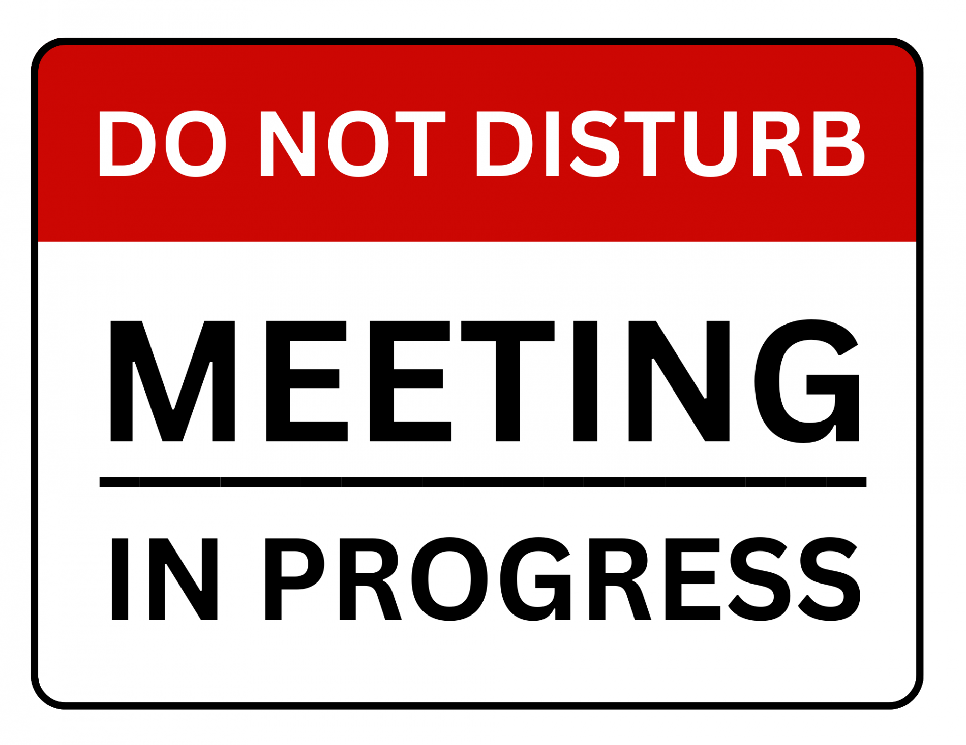 Do Not Disturb Meeting In Progress Sign: Printable Templates (Free