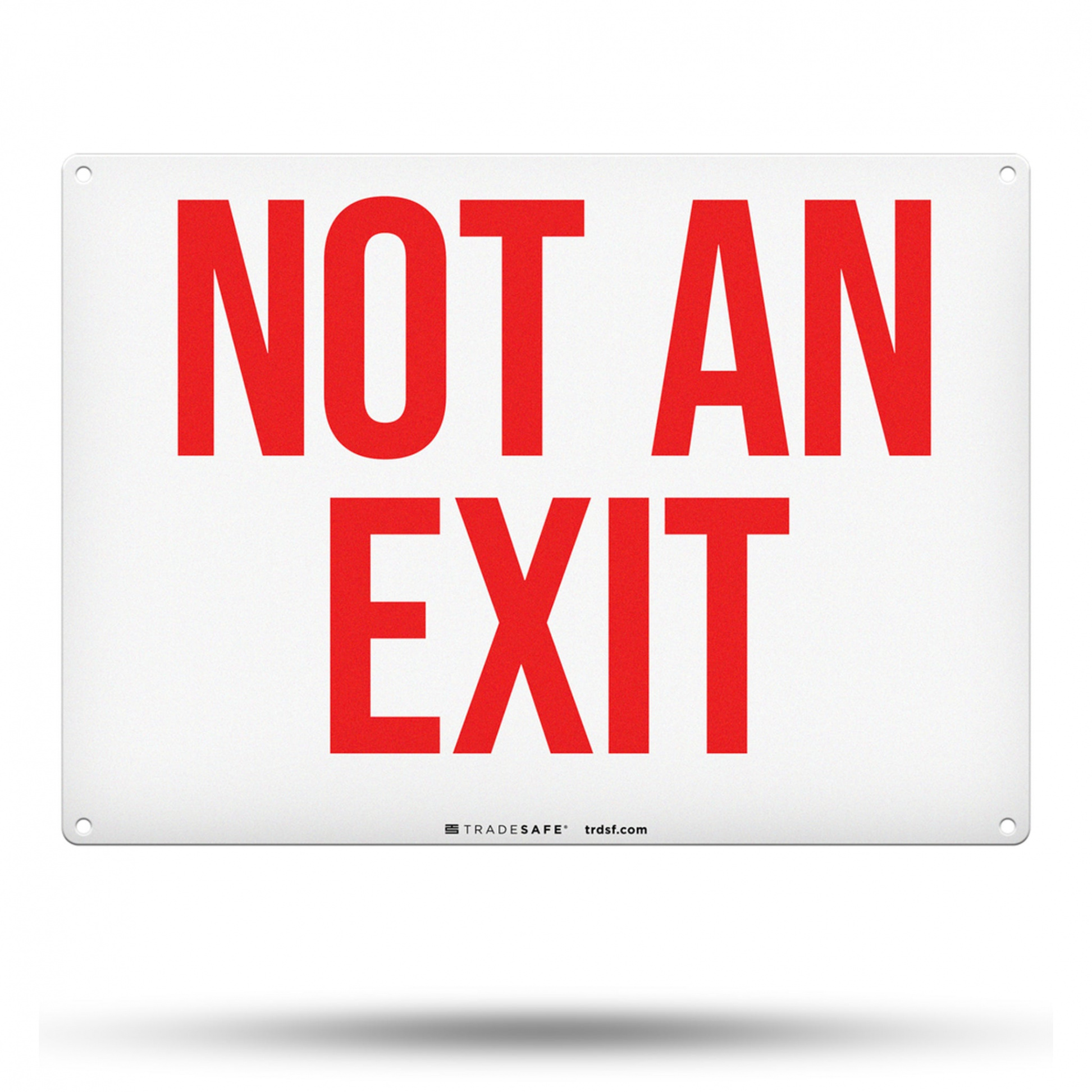 Not An Exit Sign - Aluminum Exit Sign  TRADESAFE