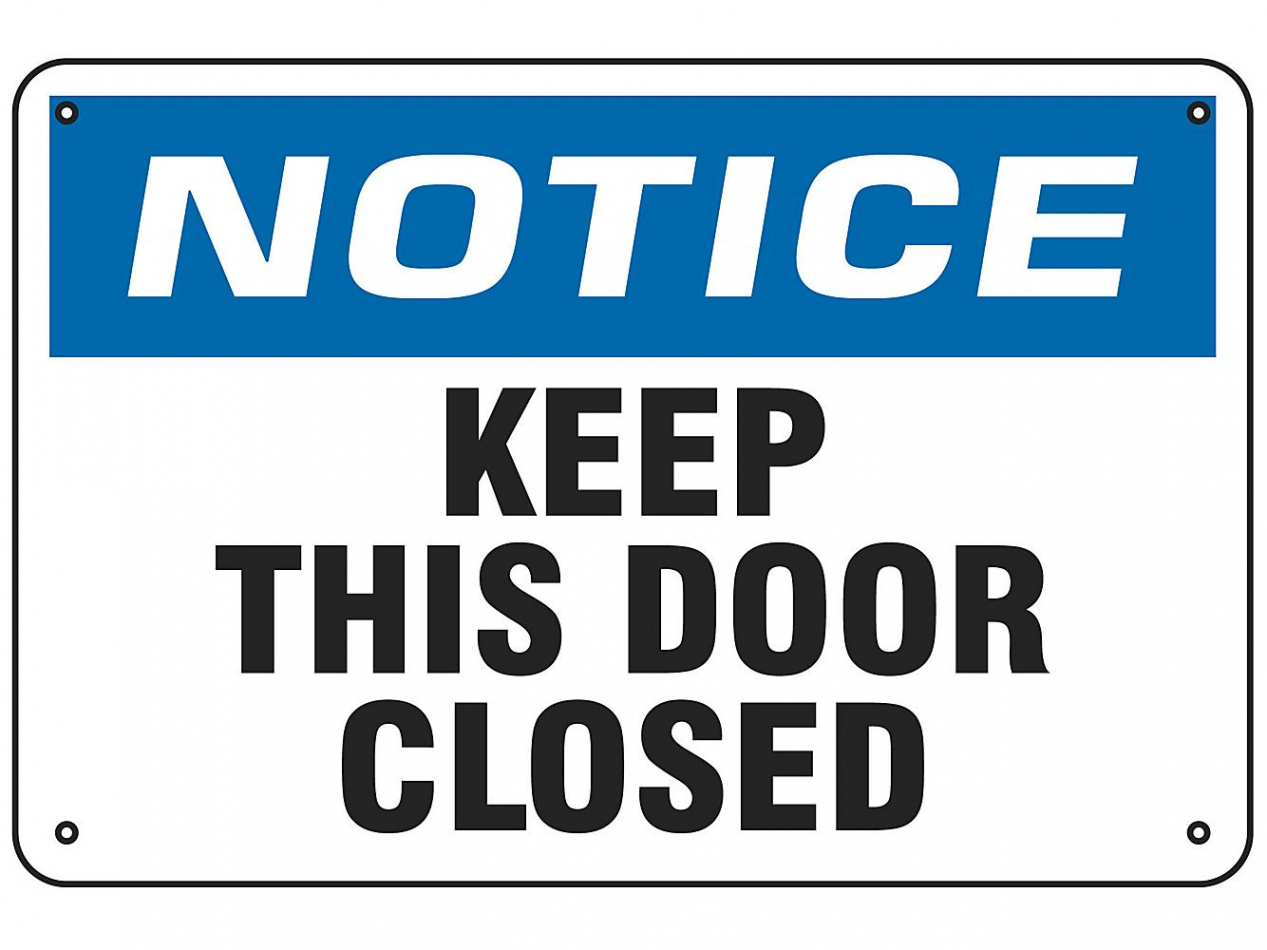 Notice Keep Door Closed Sign On White Background