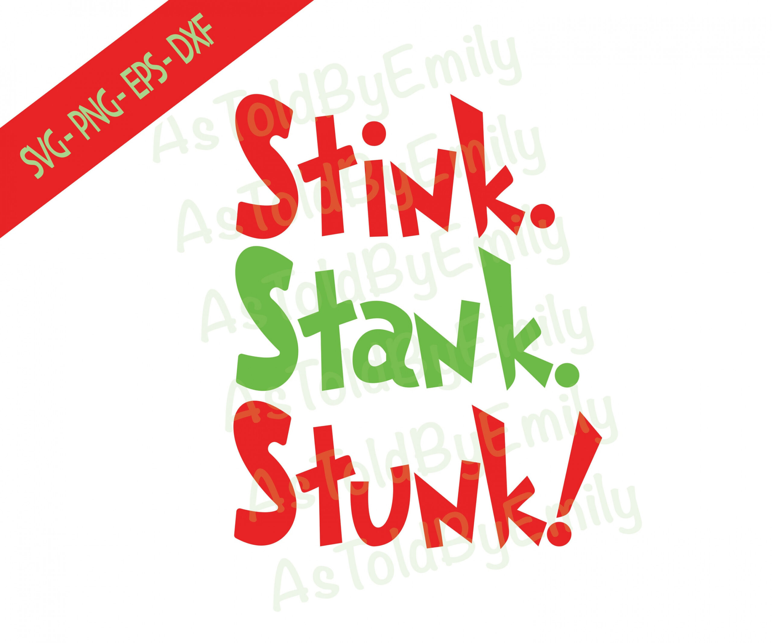 Stink Stank Stunk SVG PNG Digital File Download Cricut Silhouette